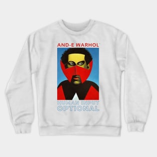 WKND x And-e: Human Input Optional Crewneck Sweatshirt